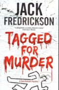 Kniha: Tagged for Murder (Jack Fredrickson). Severn House, 2018
