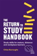 Kniha: The Return to Study Handbook (Chloe Burroughs). Kogan Page, 2019