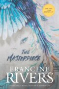 Kniha: The Masterpiece (Francine Rivers). Tyndale House Publishers, 2019