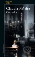 Kniha: Catedrales / Cathedrals (Claudia Pineiro). Alfaguara Books, 2021