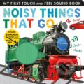 Kniha: Noisy Things That Go (Libby Walden). , 1900