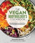 Kniha: The Vegan Bodybuilder's Cookbook (Samantha Shorkey). Rockridge, 2020