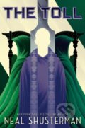 Kniha: The Toll (Neal Shusterman). Simon & Schuster Books for Young Readers, 2019