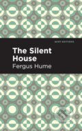 Kniha: The Silent House (Fergus Hume). Mint Editions, 2021