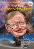 Kniha: Who Was Stephen Hawking? (Jim Gigliotti a Who HQ). , 2019