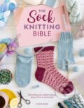 Kniha: The Sock Knitting Bible (Lynne Rowe). David and Charles, 2021
