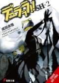 Kniha: Durarara!! SH, Vol. 2 (light novel) (Ryohgo Narita a Suzuhito Yasuda). Yen Press, 2021