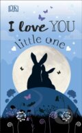 Kniha: I Love You Little One (DK). Dorling Kindersley Children, 2018
