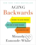 Kniha: Aging Backwards (Miranda Esmonde-White). HARPER WAVE, 2019