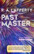 Kniha: Past Master (R. A. Lafferty). Library of America, 2019
