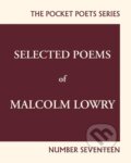 Kniha: Selected Poems of Malcolm Lowry (Malcolm Lowry a Earle Alfred Birney). City Lights Books, 2017