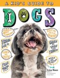 Kniha: A Kid's Guide to Dogs (Arden Moore). Storey Publishing, 2020