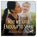 Kniha: May We Have Enough to Share (Richard Van Camp). , 2019