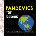 Kniha: Pandemics for Babies (Chris Ferrie, Neal Goldstein a Joanna Suder). , 2020