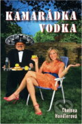 Kniha: Kamarádka vodka (Chelsea Handler). Columbus, 2009