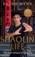 Kniha: Shaolin Life (Sacha Wenk). Ebury Publishing, 2026