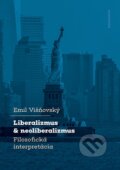 Kniha: Liberalizmus a neoliberalizmus (Emil Višňovský). Karolinum, 2026