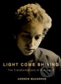 Kniha: Light Come Shining (Andrew a PhD McCarron). Oxford University Press, 2017