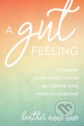 Kniha: A Gut Feeling (Heather Anne Wise). Rowman & Littlefield, 2018