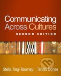 Kniha: Communicating Across Cultures (Stella Ting-Toomey a Tenzin Dorjee). Guilford Press, 2018