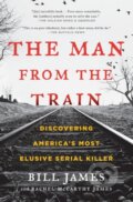 Kniha: The Man from the Train (Bill James a Rachel McCarthy James). Scribner, 2018