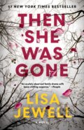 Kniha: Then She Was Gone (Jewell Lisa). Atria Books, 2018