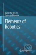 Kniha: Elements of Robotics (Francesco Mondada a Mordechai Ben-Ari). Springer International Publishing, 2017