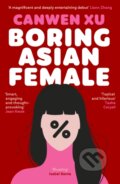 Kniha: Boring Asian Female (Canwen Xu). Bedford Square, 2026