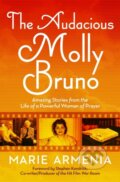 Kniha: The Audacious Molly Bruno (Marie Armenia). FaithWords, 2018