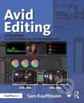 Kniha: Avid Editing (Sam Kauffmann). Routledge, 2017