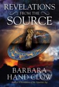 Kniha: Revelations from the Source (Barbara Hand Clow). Bear and Company, 2021