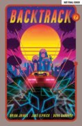 Kniha: Backtrack Vol. 2 (Brian Joines). Oni Press, 2021