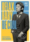 Kniha: Relax Baby Be Cool (Jeremy Allen). Jawbone, 2021