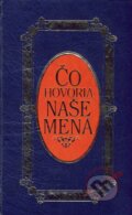Kniha: Čo hovoria naše mená (Modrá) (Ľubica Rozborilová). Nestor, 2008