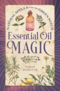 Kniha: Essential Oil Magic (Vervain Helsdottir). Rockridge, 2021