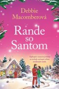 Kniha: Rande so Santom (Debbie Macomber). Fortuna Libri, 2026