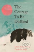 Kniha: The Courage To Be Disliked (Ichiro Kishimi). Atlantic Books, 2026