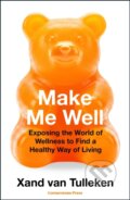 Kniha: Make Me Well (Xand van Tulleken). Cornerstone, 2026