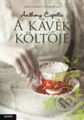 Kniha: A kávék költője (Anthony Capella). Geopen Könyvkiadó Kft., 2017