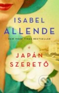 Kniha: A japán szerető (Isabel Allende). Geopen Könyvkiadó Kft., 2018