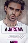 Kniha: A játszma (Vi Keeland). Álomgyár Kiadó, 2024