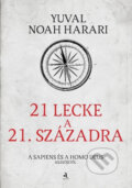 Kniha: 21 lecke a 21. századra (Yuval Noah Harari). Animus Kiadó, 2022