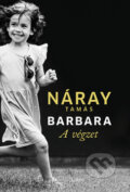 Kniha: Barbara I. - A végzet (Tamás Náray). Libri Könyvkiadó, 2025