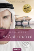 Kniha: Az Arab utazásai (Borsa Brown). Álomgyár Kiadó, 2025