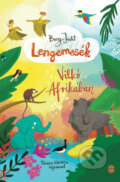 Kniha: Lengemesék VI. - Vilkó Afrikában (Judit Berg). Lampion Könyvek, 2023