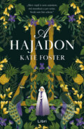 Kniha: A hajadon (Kate Foster). Libri Könyvkiadó, 2025