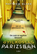 Kniha: Gyilkosság Párizsban (Matthew Blake). Libri Könyvkiadó, 2025