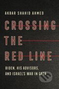 Kniha: Crossing the Red Line (Akbar Shahid Ahmed). WW Norton & Co, 2026