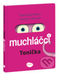 Kniha: Muchláčci: Tonička (Martí Meritxell). Ella & Max, 2026