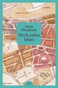 Kniha: Nech zajíce běžet (Irena Dousková). Host, 2026